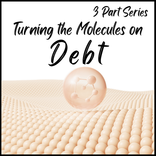 Turning the Molecules on Debt